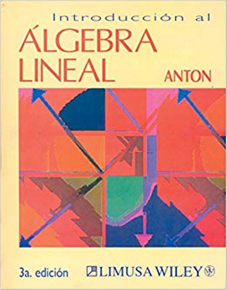 Solucionario De Introduccion Al Algebra Lineal, 9na Edicion – Howard Anton