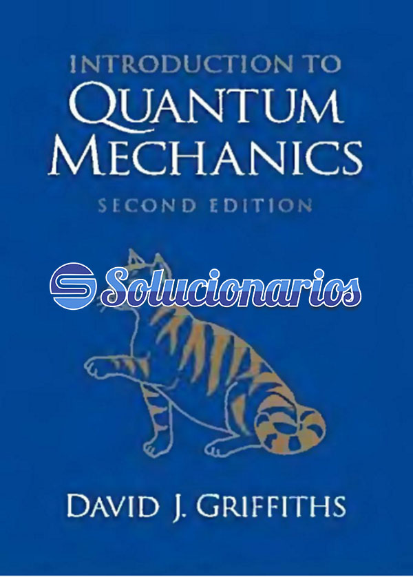 introduction to quantum mechanics 2nd edition david j griffiths