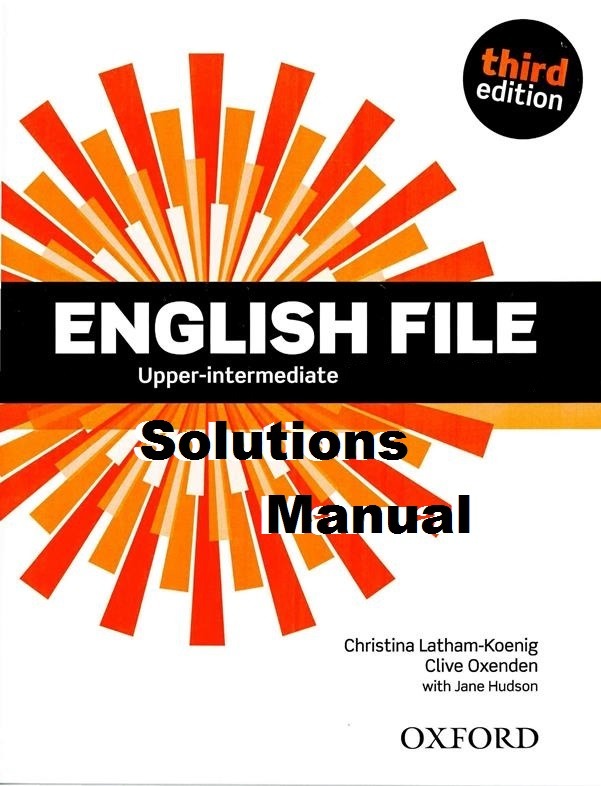 Solucionario English File Upper intermediate 3ra Edici n Oxford